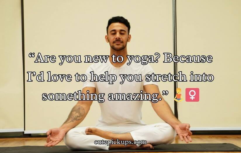 Yoga Pick Up Lines
