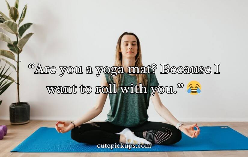 Yoga Pick Up Lines