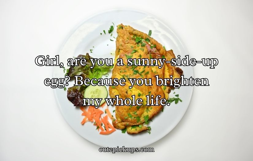 Egg Pick Up Lines