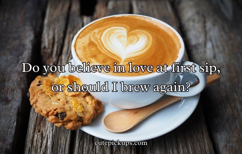 Coffee Pick Up Lines
