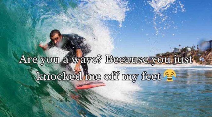 Surfing Pick Up Lines Surfing Pick Up Lines