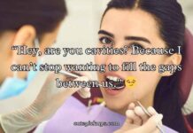 Dental Pick-Up Lines Dental Pick-Up Lines