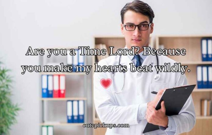 Doctor Who Pickup Lines Doctor Who Pickup Lines