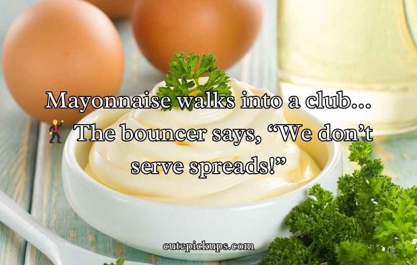 Mayonnaise Jokes
