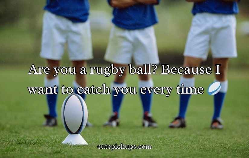 Rugby Pick Up Lines