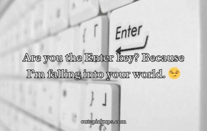 Keyboard Pickup Lines