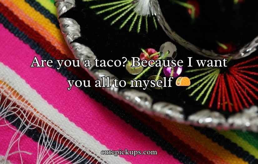 Cinco De Mayo Pick Up Lines