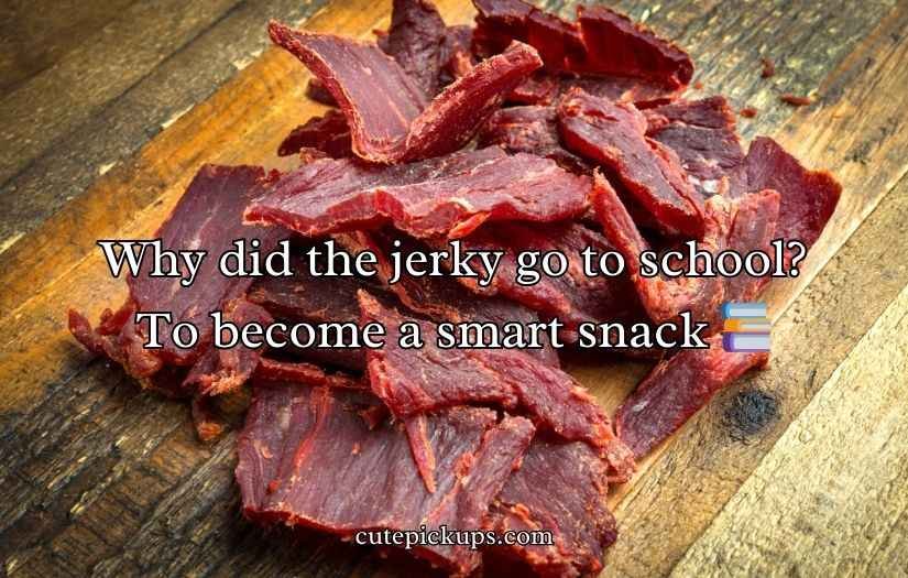 Beef Jerky Puns