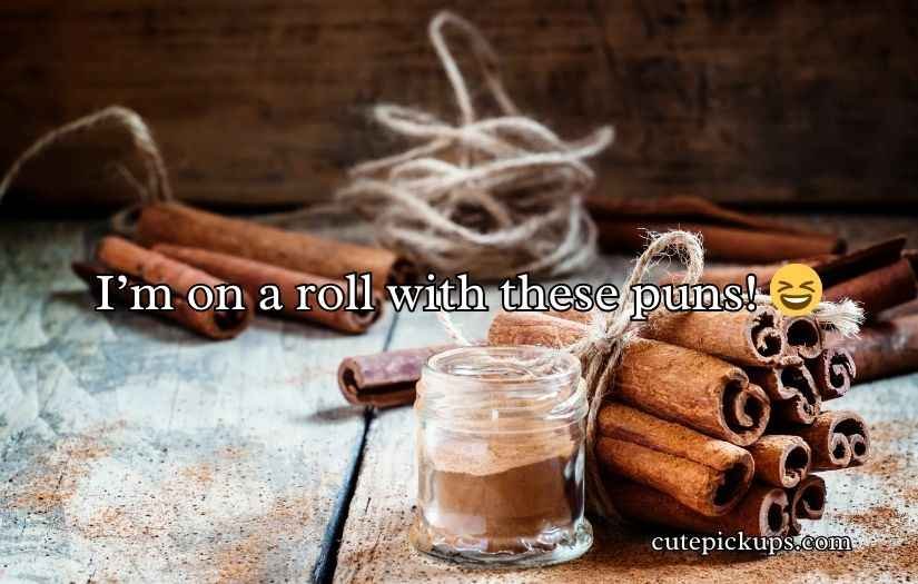 Cinnamon Roll Puns