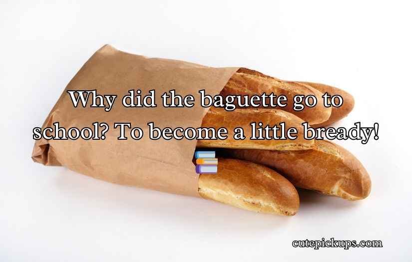 Baguette Puns