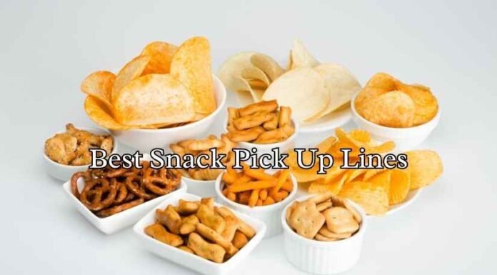 Best Snack Pick Up Lines Best Snack Pick Up Lines