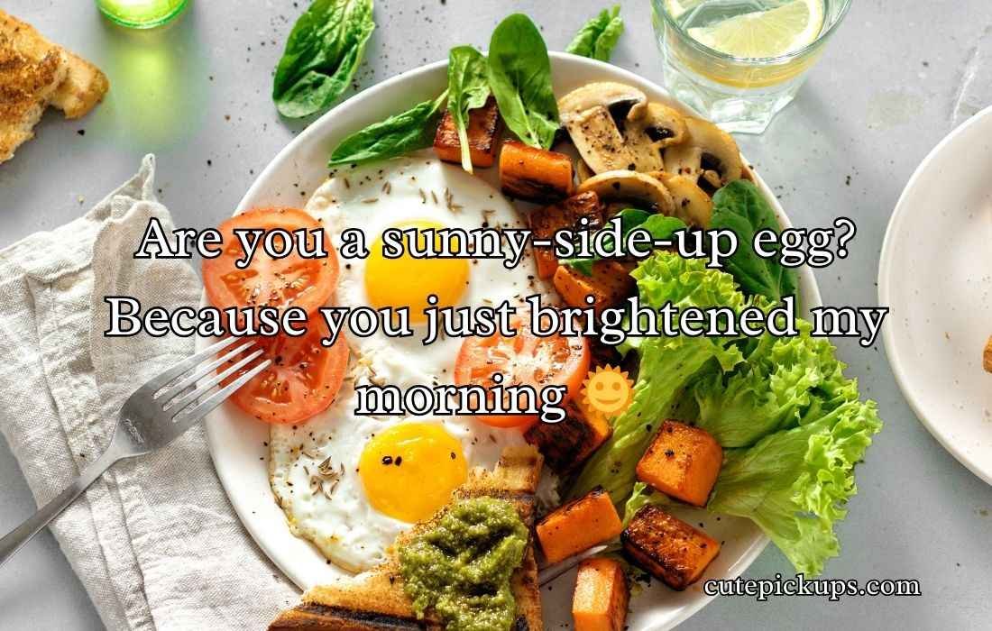 Breakfast Pick Up Lines