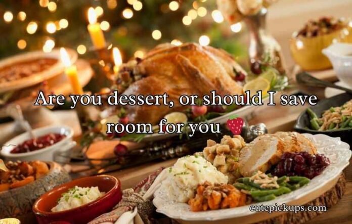 Dinner Pick-Up Lines