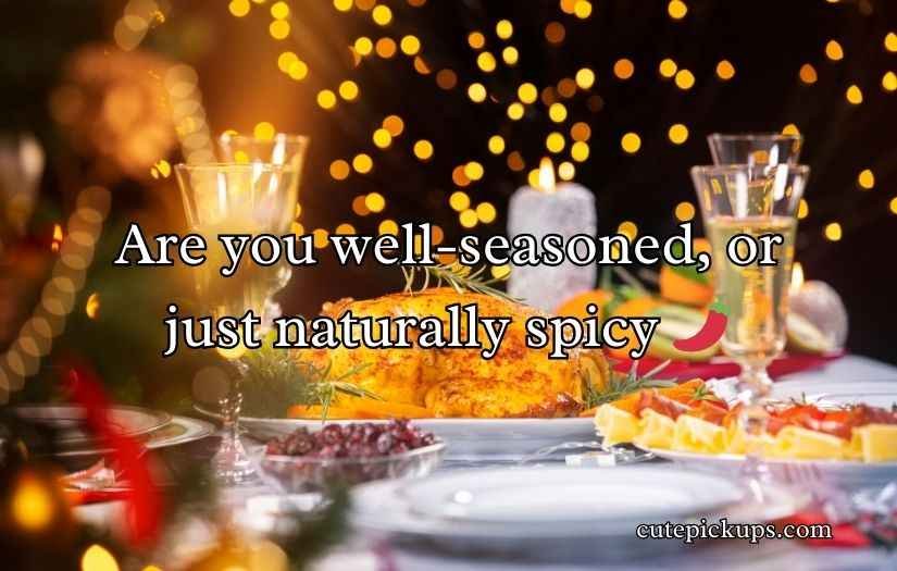 Dinner Pick-Up Lines