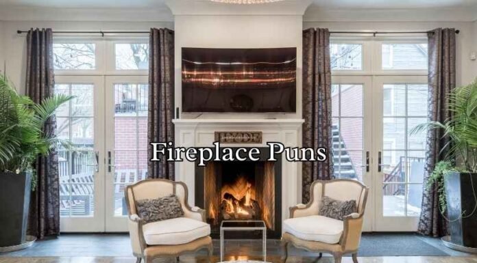 Fireplace Puns Fireplace Puns