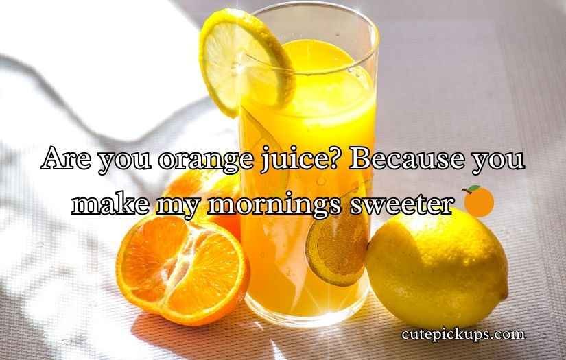 Juice Pick Up Lines