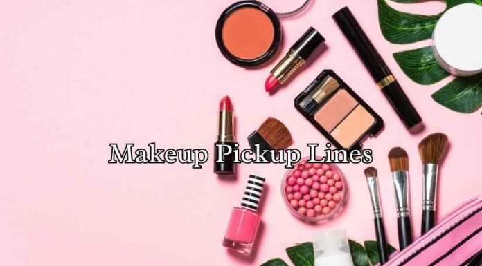 Makeup Pickup Lines Makeup Pickup Lines