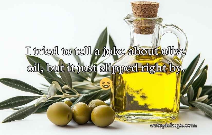 Olive Oil Puns and Jokes