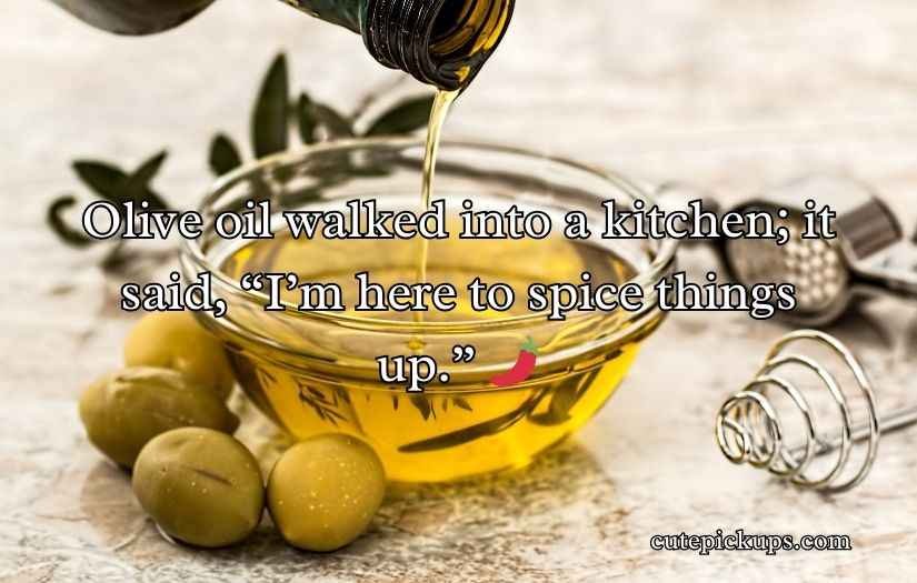 Olive Oil Puns and Jokes