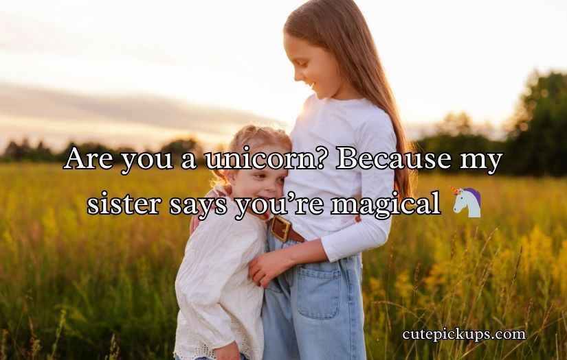 Sister Pick-Up Lines