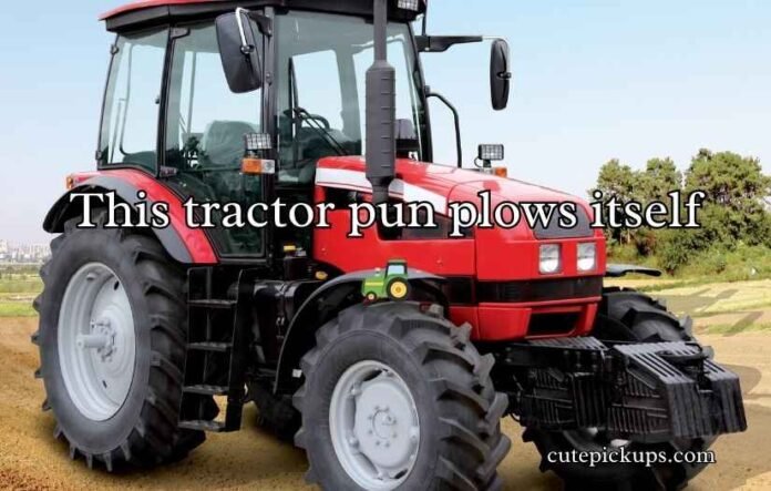 Tractor Puns