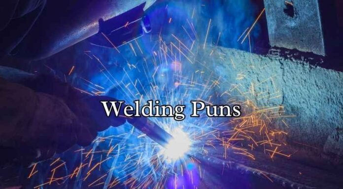Welding Puns Welding Puns