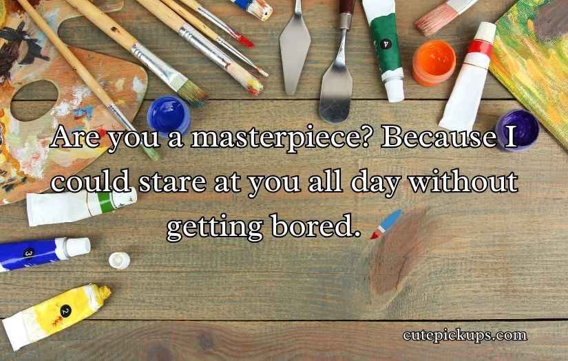 Artist Pick Up Lines