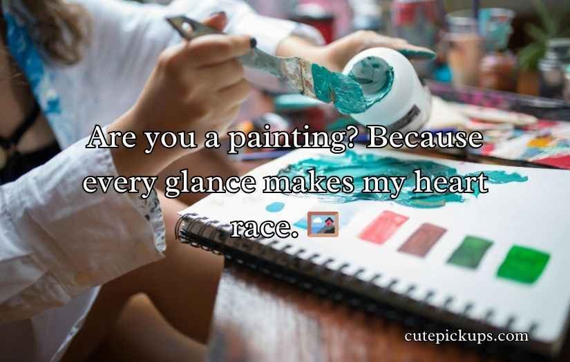 Artist Pick Up Lines