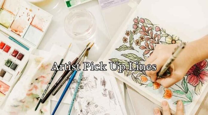 Artist Pick Up Lines Artist Pick Up Lines