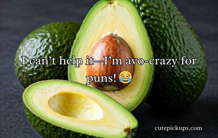 Avocado Puns