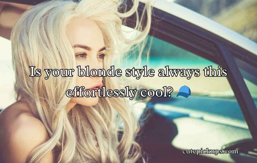 Blonde Pick Up Lines