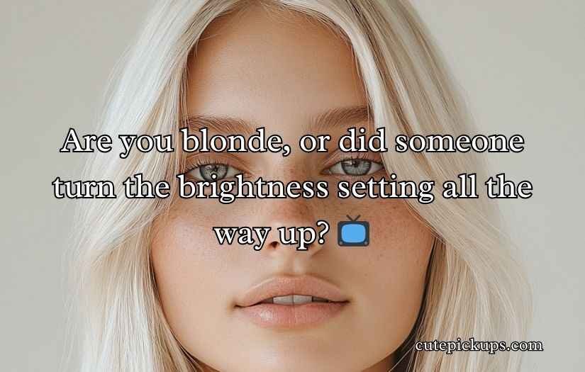 Blonde Pick Up Lines