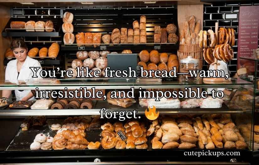 Bread Bakery Pick Up Lines