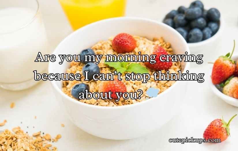 Cereal Pick Up Lines