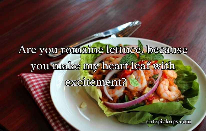 Crisp and Fresh Salad Pick-Up Lines
