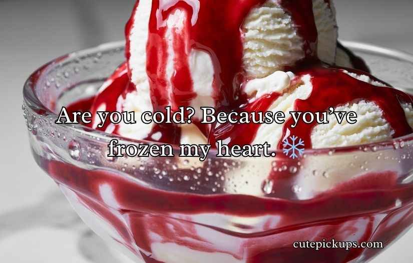 Ice Cream Pick Up Lines