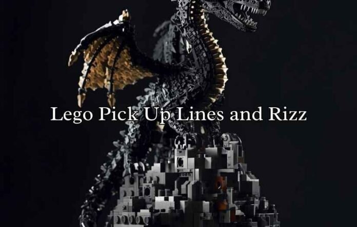 Lego Pick Up Lines and Rizz