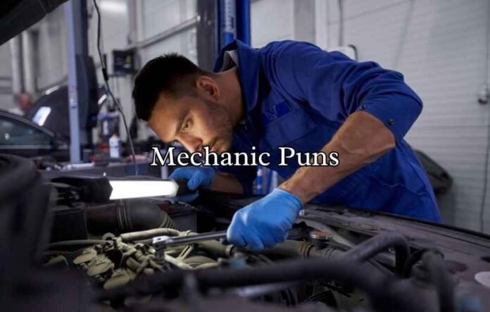 Mechanic Puns Mechanic Puns