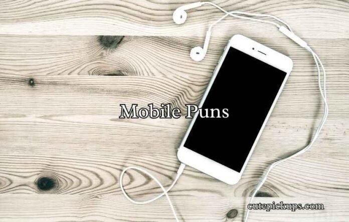 Mobile Puns