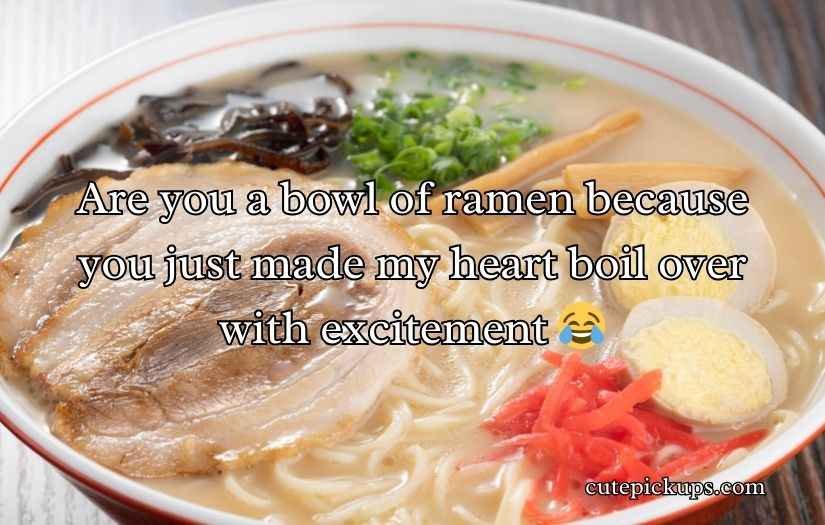 Ramen Pick Up Lines