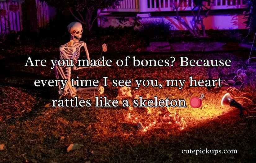 Skeleton Pick Up Lines