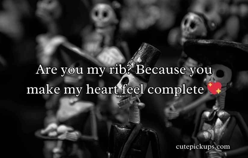 Skeleton Pick Up Lines