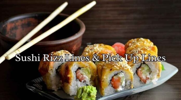Sushi Rizz Lines & Pick Up Lines Sushi Rizz Lines & Pick Up Lines