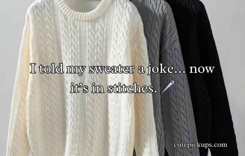 Sweater Puns and Jokes One Liner