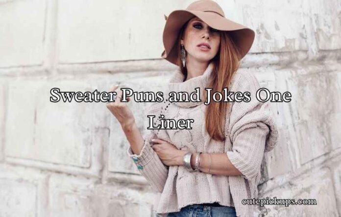 Sweater Puns and Jokes One Liner