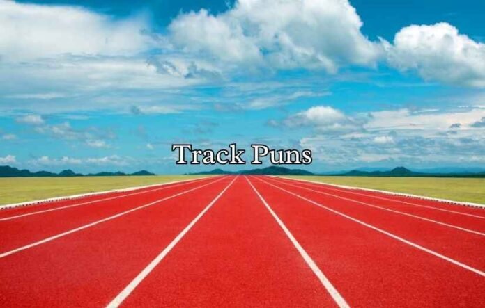 Track Puns