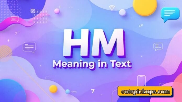 HM Meaning in Text HM Meaning in Text
