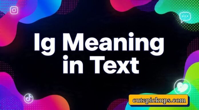 Ig Meaning in Text Ig Meaning in Text