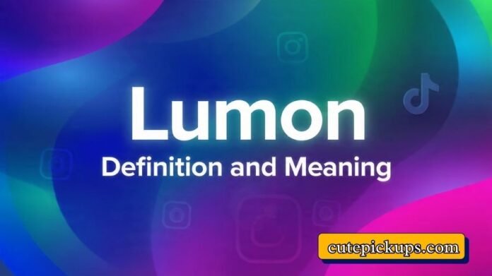 Lumon Definition and Meaning