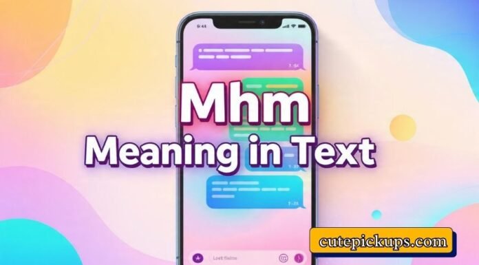 Mhm Meaning in Text Mhm Meaning in Text